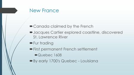 New France Canada claimed by the French