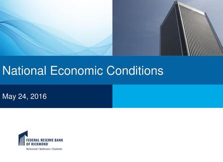 National Economic Conditions