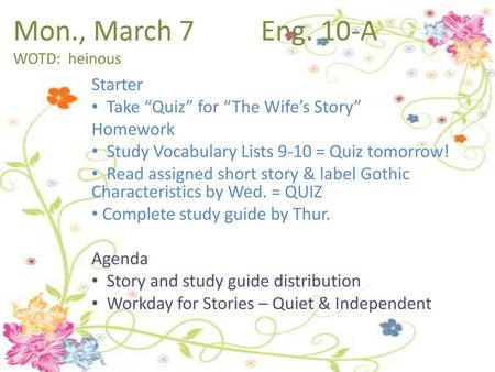 Mon., March 7 Eng. 10-A WOTD: heinous