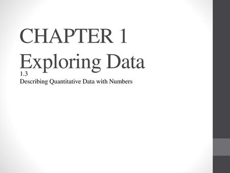 CHAPTER 1 Exploring Data