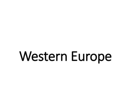 Western Europe.