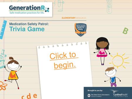 Medication Safety Patrol: Trivia Game