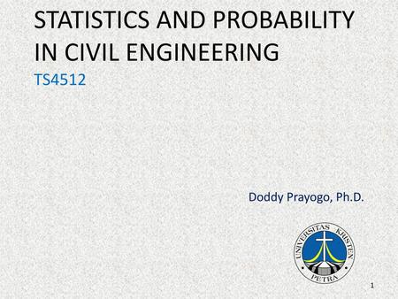 STATISTICS AND PROBABILITY IN CIVIL ENGINEERING