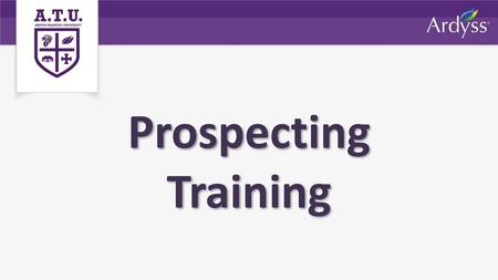 Prospecting Training.