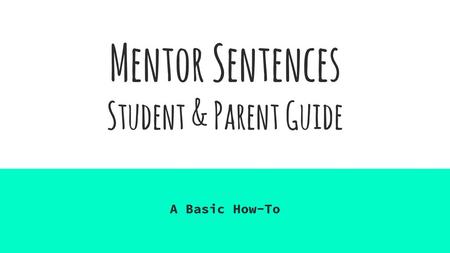 Mentor Sentences Student & Parent Guide