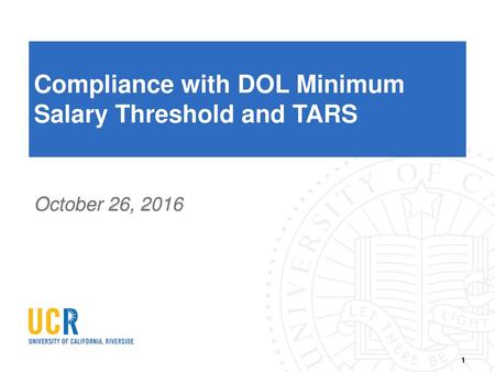 Compliance with DOL Minimum Salary Threshold and TARS