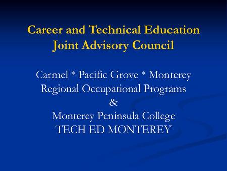 Career and Technical Education Joint Advisory Council