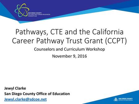 Pathways, CTE and the California Career Pathway Trust Grant (CCPT)