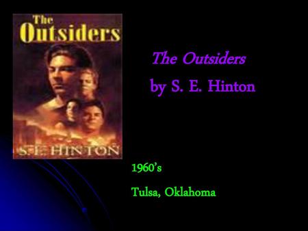 The Outsiders by S. E. Hinton