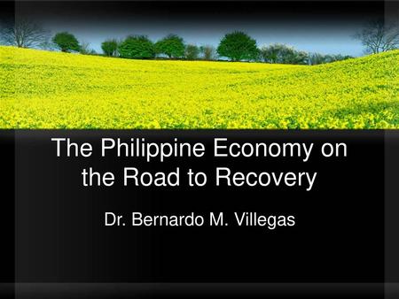 The Philippine Economy on the Road to Recovery