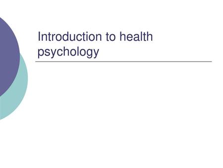 Introduction to health psychology