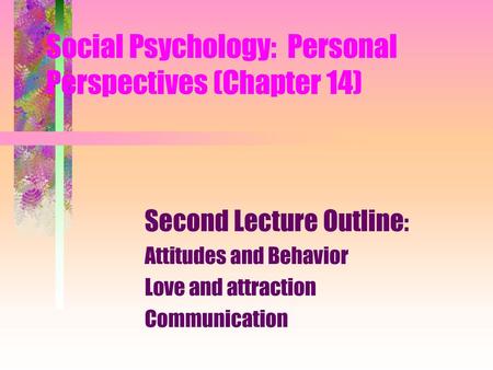 Social Psychology: Personal Perspectives (Chapter 14)