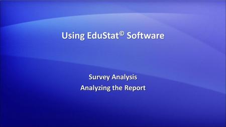 Using EduStat© Software