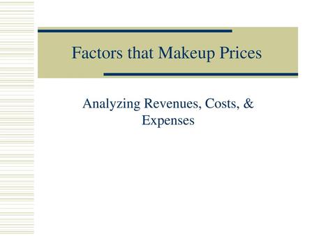 Factors that Makeup Prices