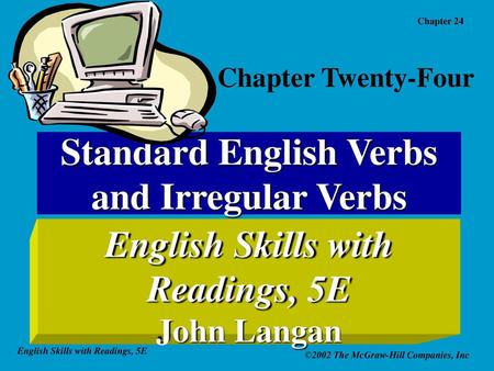 Standard English Verbs and Irregular Verbs