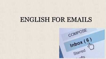 ENGLISH FOR EMAILS.