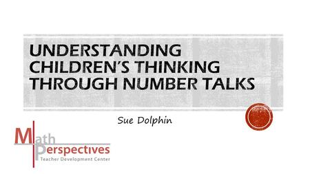 Understanding Children’s Thinking Through Number Talks