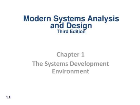 Chapter 1 The Systems Development Environment