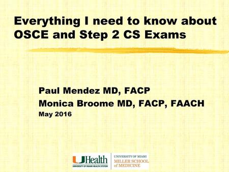 Everything I need to know about OSCE and Step 2 CS Exams