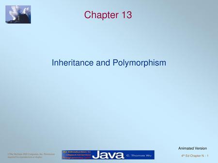 Intro to OOP with Java, C. Thomas Wu Inheritance and Polymorphism