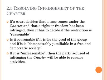 2.5 Resolving Infringement of the Charter