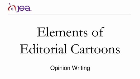 Elements of Editorial Cartoons Opinion Writing.