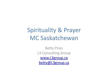 Spirituality & Prayer MC Saskatchewan