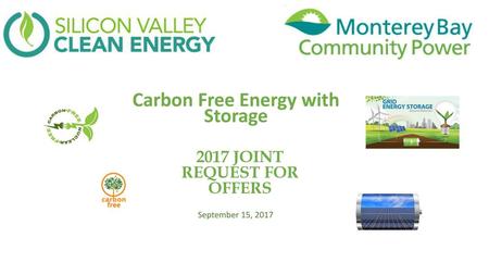 Carbon Free Energy with Storage 2017 JOINT REQUEST FOR OFFERS