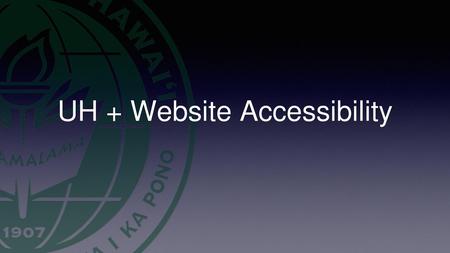 UH + Website Accessibility