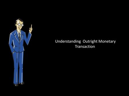 Understanding Outright Monetary Transaction