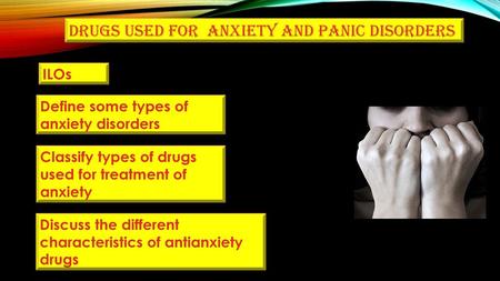 Drugs used for anxiety and panic disorders