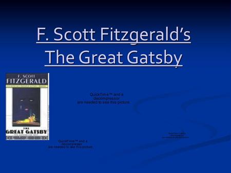 F. Scott Fitzgerald’s The Great Gatsby