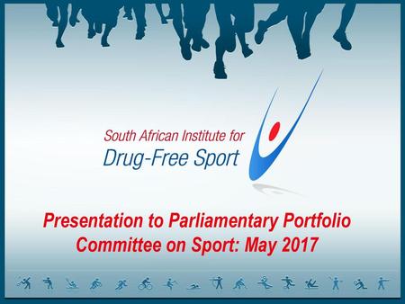 Presentation to Parliamentary Portfolio Committee on Sport: May 2017