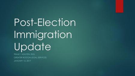 Post-Election Immigration Update