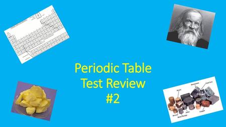 Periodic Table Test Review #2