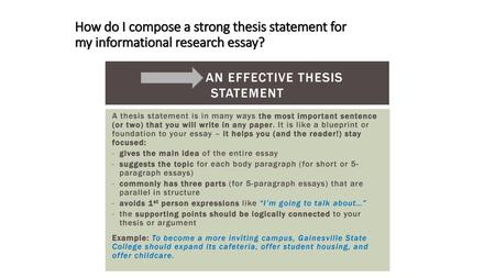 Https://www.youtube.com/watch?v=wCzuAMVmIZ8. How do I compose a strong thesis statement for my informational research essay?