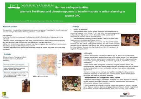 Barriers and opportunities: Women’s livelihoods and diverse responses to transformations in artisanal mining in eastern DRC Marie rose Bashwira Nyenyezi,