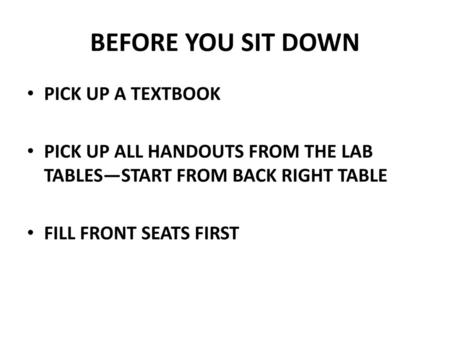 BEFORE YOU SIT DOWN PICK UP A TEXTBOOK