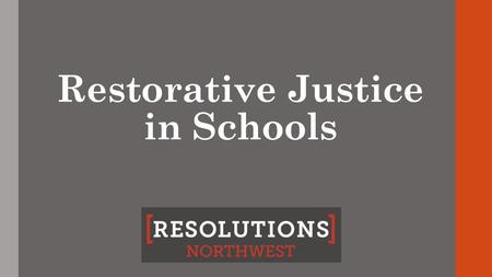 Restorative Justice in Schools