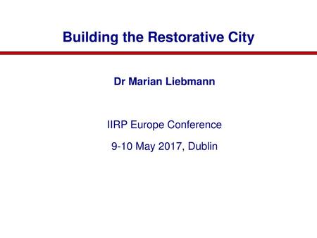 Building the Restorative City