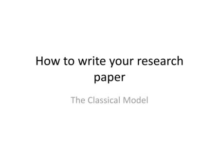 How to write your research paper