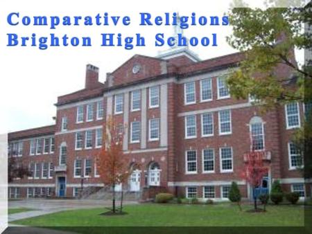 Comparative Religions Brighton High School