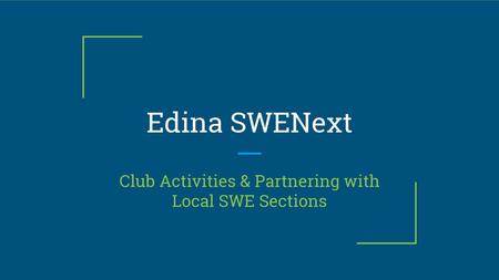 Club Activities & Partnering with Local SWE Sections