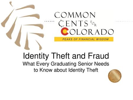 Identity Theft and Fraud