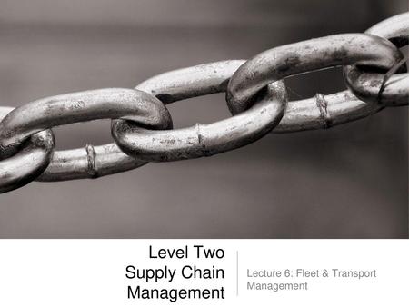 Level Two Supply Chain Management