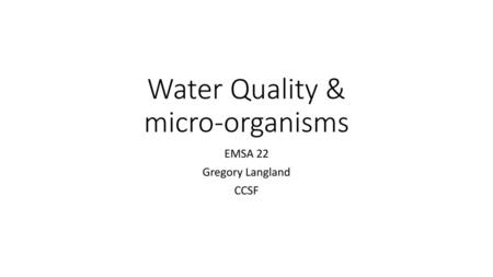 Water Quality & micro-organisms