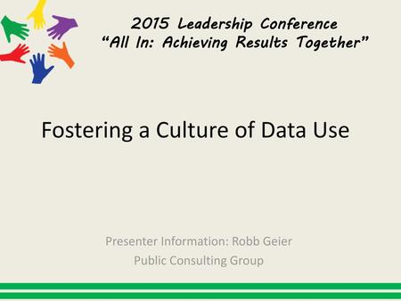 Fostering a Culture of Data Use