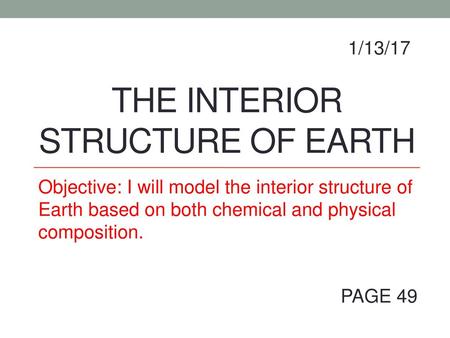 The Interior Structure of Earth