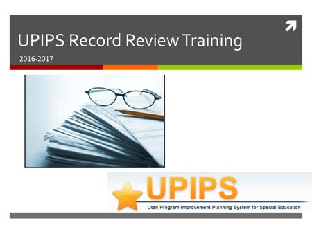 UPIPS Record Review Training