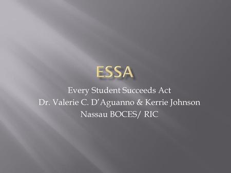 ESSA Every Student Succeeds Act